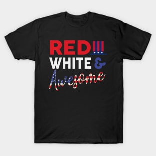 Red White and Awesome 4th of July T-Shirt